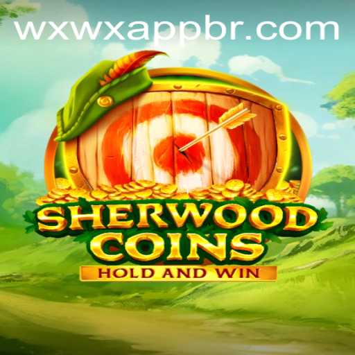 Embrace the Adventure in SherwoodCoins: A Revolutionary Gaming Experience with wxwx PH Login